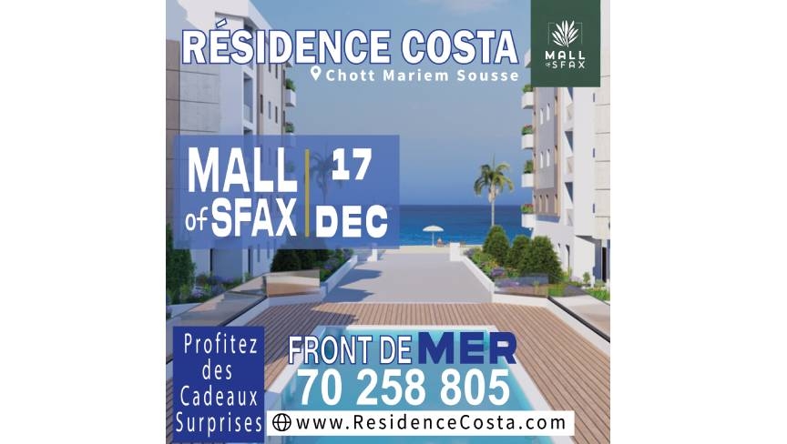 Mall Of Sfax : présentation de la Résidence Costa au Mall Of Sfax